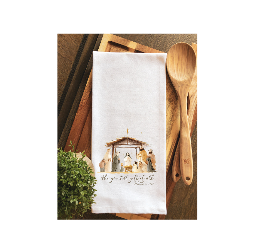 The Greatest Gift of All Nativity Tea Towel