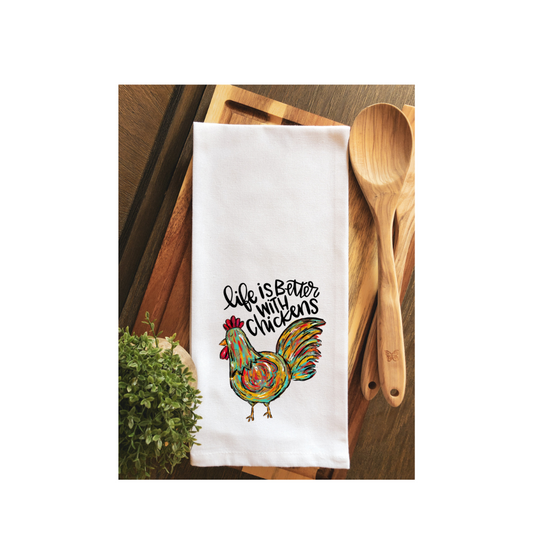 Life is Better with Chickens Tea Towel - Hand Towel